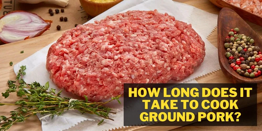 How long does it take to cook ground pork