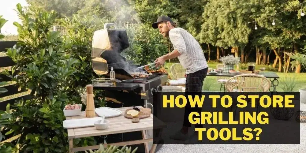 how to store grilling tools