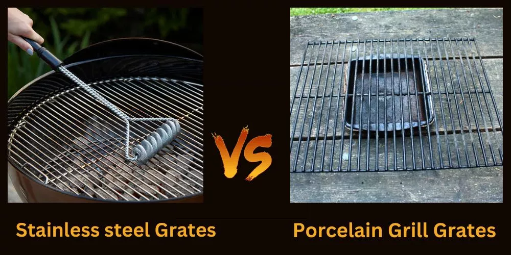 Stainless steel vs Porcelain grill grates