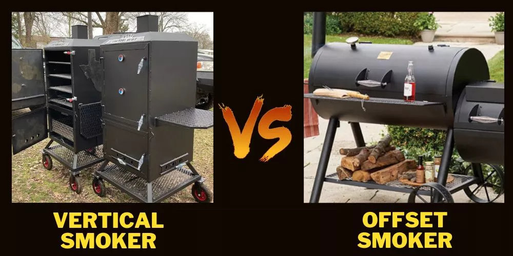 Vertical smoker vs. Offset smoker